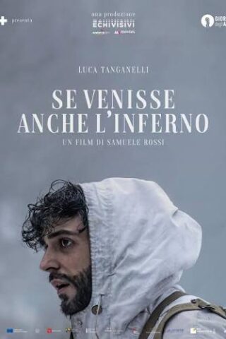 Even if hell came - Se venisse anche l'inferno